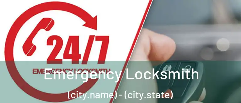 Emergency Locksmith (city.name) - (city.state)